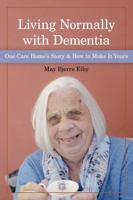 Living Normally With Dementia