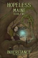Hopeless, Maine. Volume 2 Inheritance