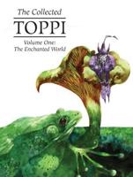 The Collected Toppi. Volume 1 the Enchanted World