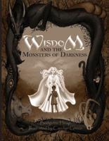 Wisdom and the Monsters of Darkness