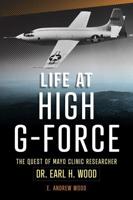 Life at High G-Force
