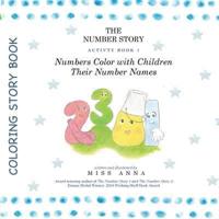 The Number Story Activity Book 1 / The Number Story Activity Book 2: Numbers Color with Children Their Number Names/Numbers Play Games with Children
