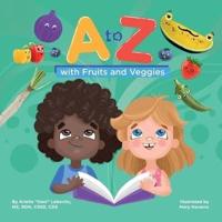 A to Z With Fruits and Veggies
