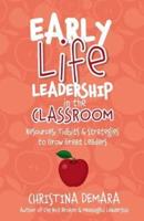 Early Life Leadership in the Classroom