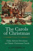 The Carols of Christmas Volume 2
