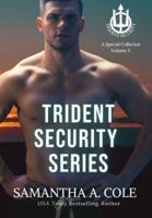 Trident Security Series: A Special Collection: Volume V
