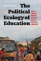 The Political Ecology of Education