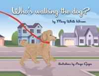 Who's Walking the Dog?