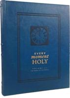 Every Moment Holy, Volume III (Hardcover)