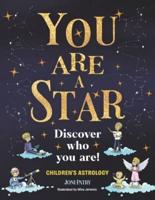 You Are a Star Discover Who You Are