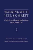 Walking With Jesus Christ