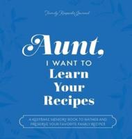 Aunt, I Want to Learn Your Recipes