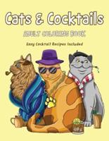 Cats & Cocktails Adult Coloring Book With Easy Cocktail Recipes Included