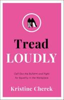 Tread Loudly