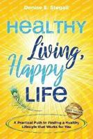 Healthy Living, Happy Life