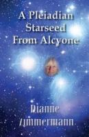 A Pleiadian Starseed from Alcyone