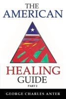 The American Healing Guide Part 2