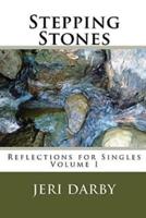 Stepping Stones, Reflections for Singles