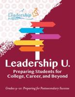 Leadership U Grades 9-10 Preparing for Post-Secondary Success