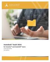 Autodesk Vault 2024 for Inventor and AutoCAD Users