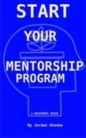 Start Your Mentorship Program