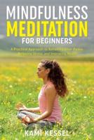 Mindfulness Meditation for Beginners