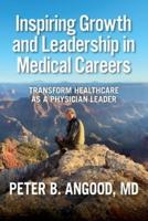 Inspiring Growth and Leadership in Medical Careers