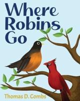 Where Robins Go