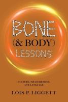 Bone (& Body) Lessons