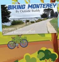 Biking Monterey by Outside Buddy