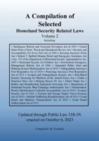 Compilation of Homeland Security Related Laws Vol. 2