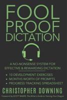 Fool Proof Dictation