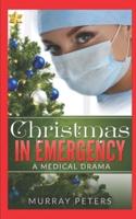 Christmas In Emergency: A Medical Drama