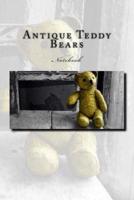 Antique Teddy Bears