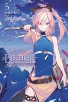 The Executioner and Her Way of Life. 5