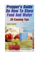 Prepper's Guide on How to Store Food and Water