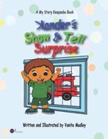 Xander's Show & Tell Surprise