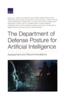 The Department of Defense Posture for Artificial Intelligence