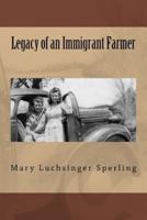 Legacy of an Immigrant Farmer