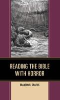 Reading the Bible With Horror