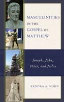 Masculinities in the Gospel of Matthew