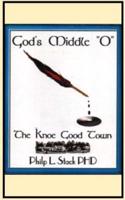God's Middle "O"