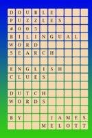Double Puzzles #005 - Bilingual Word Search - English Clues - Dutch Words