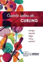 Cuanto Sabes De... Curling