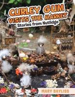Curley Gum Visits The Market