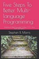 Five Steps To Better Multi-Language Programming