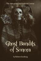 Ghost Bandits of Sonora