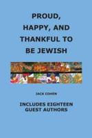Proud, Happy, and Thankful to Be Jewish
