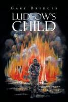 Ludlow's Child