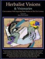 Herbalist Visions & Visionaries